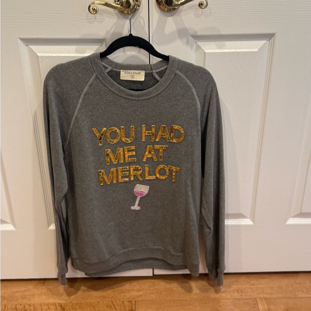 Bow and Drape You Had Me At Merlot sweatshirt